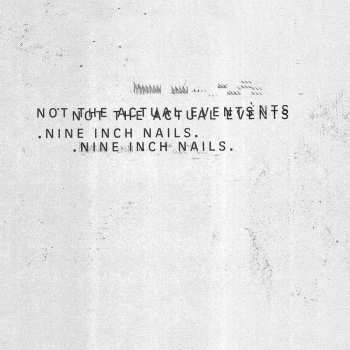 Album Nine Inch Nails: Not The Actual Events