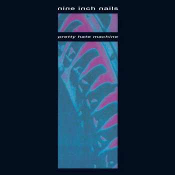 Album Nine Inch Nails: Pretty Hate Machine