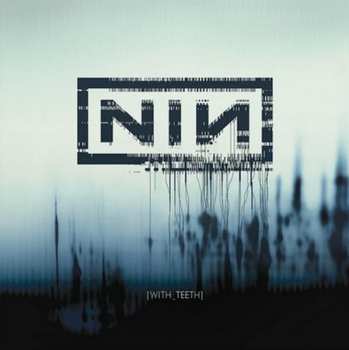 2LP Nine Inch Nails: With Teeth 58803