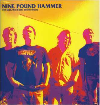 LP Nine Pound Hammer: The Mud, The Blood, And The Beers 70438