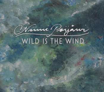 Album Ninni Poijärvi: Wild Is The Wind