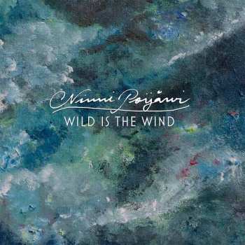 Album Ninni Poijärvi: Wild Is The Wind