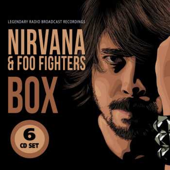 6CD Foo Fighters: Nirvana & Foo Fighters Box (Legendary Radio Broadcast Recordings) DIGI 641582