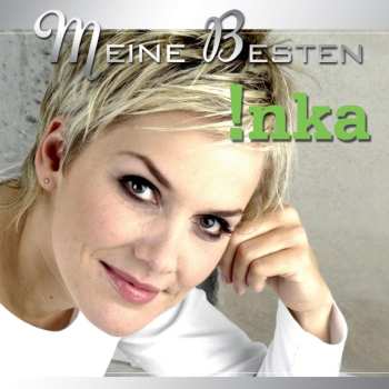 CD Inka: Meine Besten 558493