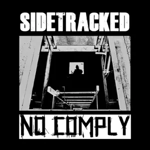 No Comply / Sidetracked