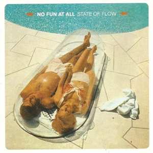 LP No Fun At All: State Of Flow 425352