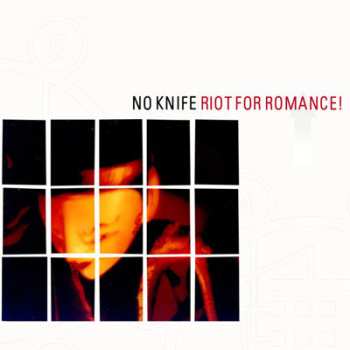 LP No Knife: Riot For Romance! 655243