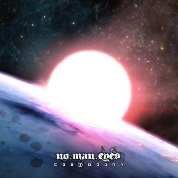 Album No Man Eyes: Cosmogony