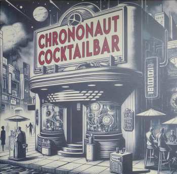 LP No Man's Valley: Chrononaut Cocktailbar - Flight Of The Sloths LTD 617728