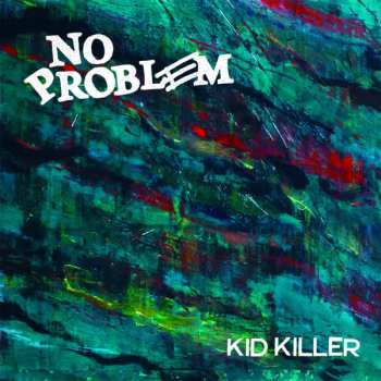 Album No Problem: Kid Killer