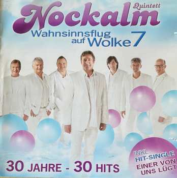 Album Nockalm Quintett: Wahnsinnsflug Auf Wolke 7 - 30 Jahre - 30 Hits