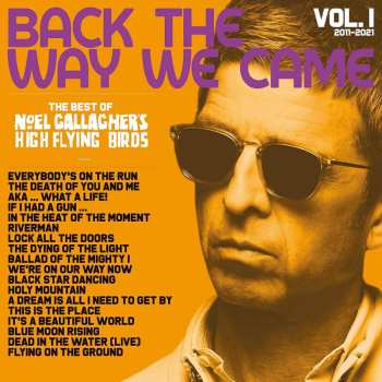 2LP Noel Gallagher's High Flying Birds: Back The Way We Came: Vol. 1 (2011 - 2021) CLR | LTD | NUM 566030