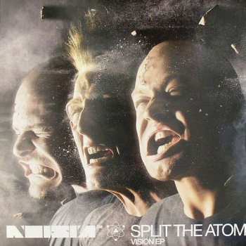 Noisia: Split The Atom (Vision EP)