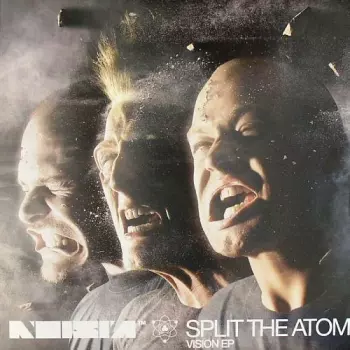 Noisia: Split The Atom (Vision EP)