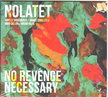 Album Nolatet: No Revenge Necessary 