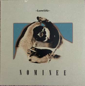 Album Nominee: Lowlife