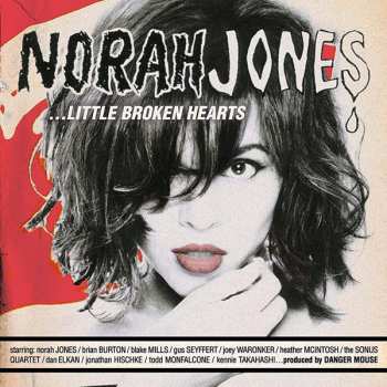 2CD Norah Jones: ...Little Broken Hearts DLX 611966