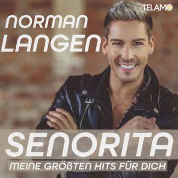 Norman Langen: Senorita - Meine Größten Hits Für Dich