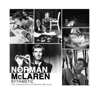 2LP Norman McLaren: Rhythmetic: The Compositions of Norman McLaren 640047