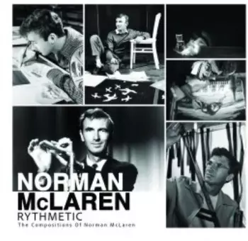 Rythmetic: The Compositions Of Norman Mclaren