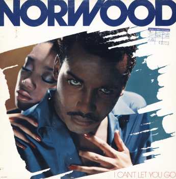 Album Norwood: I Can't Let You Go