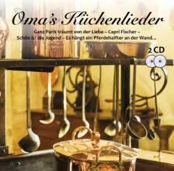 2CD Nostalgie: Omas Küchenlieder 645402