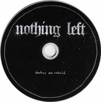 CD Nothing Left: Destroy And Rebuild 297607