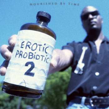 Album Nourished by time: Erotic Probiotic 2