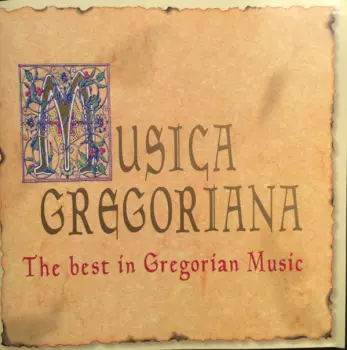 Musica Gregoriana - The Best In Gregorian Music