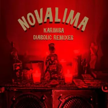 Novalima: Karimba (Diabolic Remixes)