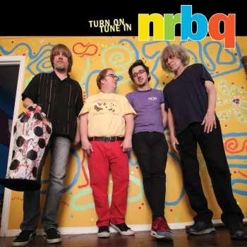 NRBQ: Turn On, Tune In