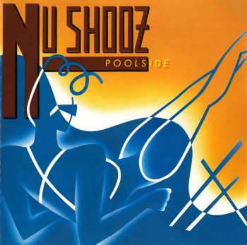 CD Nu Shooz: Poolside 605969