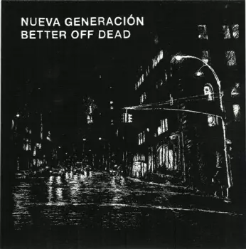 Nueva Generacion: Nueva Generación / Better Off Dead