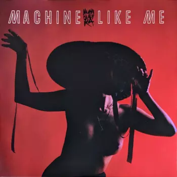 Machine Like Me