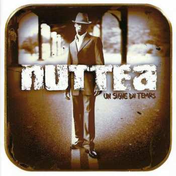 Album Nuttea: Un Signe Du Temps