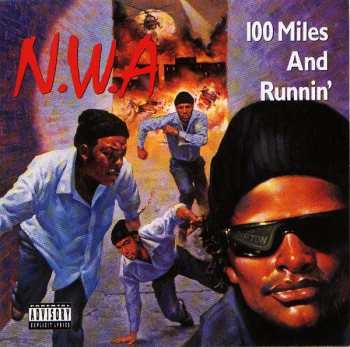 CD N.W.A.: 100 Miles And Runnin' 570810