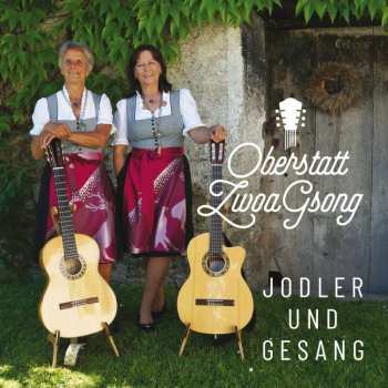 Album Oberstatt Zwoagsong: Jodler Und Gesang