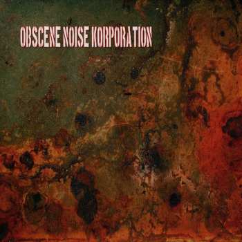 Album Obscene Noise Korporation: Primitive Terror Action / The Rape Of The Blue Planet 