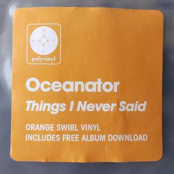 LP Oceanator: Things I Never Said CLR | LTD 569002