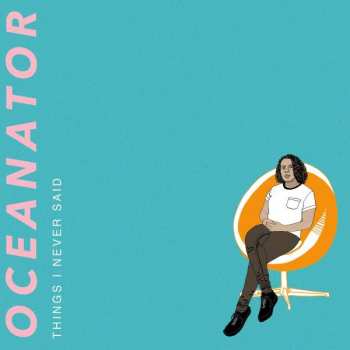 LP Oceanator: Things I Never Said CLR 416080