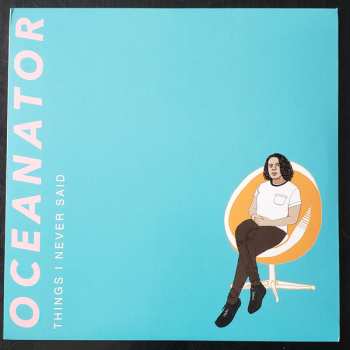 LP Oceanator: Things I Never Said CLR | LTD 569002