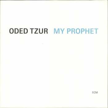 LP Oded Tzur: My Prophet 606847