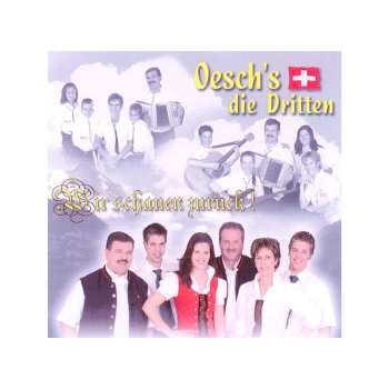 2CD Oesch's Die Dritten: Oesch's Die Dritten: Wir Schauen Zurück! 642156