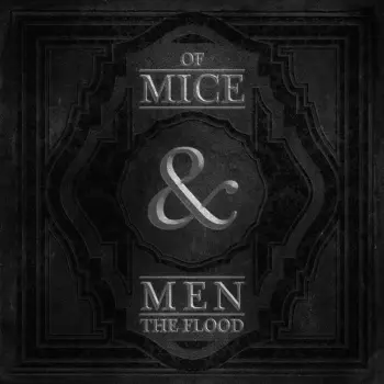 Of Mice & Men: The Flood