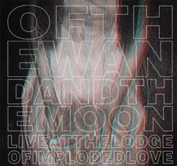 Live At The Lodge Of Imploded Love