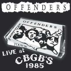 Album Offenders: Live At CBGB'S 1985