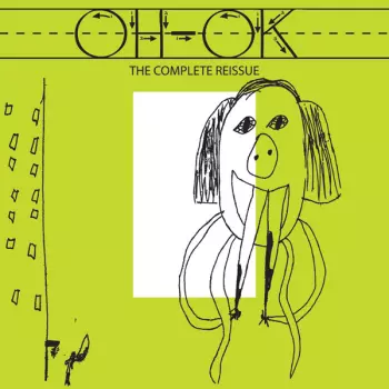 Oh-OK: The Complete Reissue