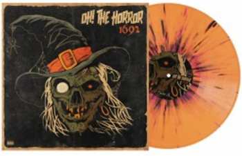 LP Oh! The Horror: 1692 LTD | CLR 417651