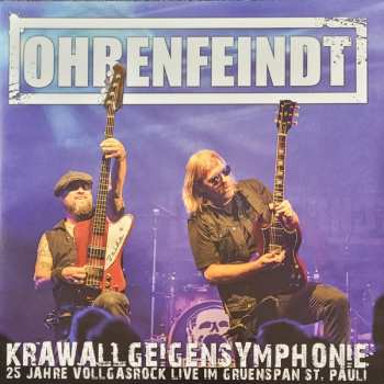 Album Ohrenfeindt: Krawallgeigensymphonie (25 Jahre Vollgasrock Live Im Gruenspan St. Pauli)