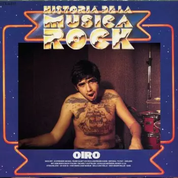 Oiro: Historia Dela Musica Rock